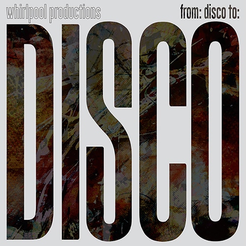 From: Disco To: Disco